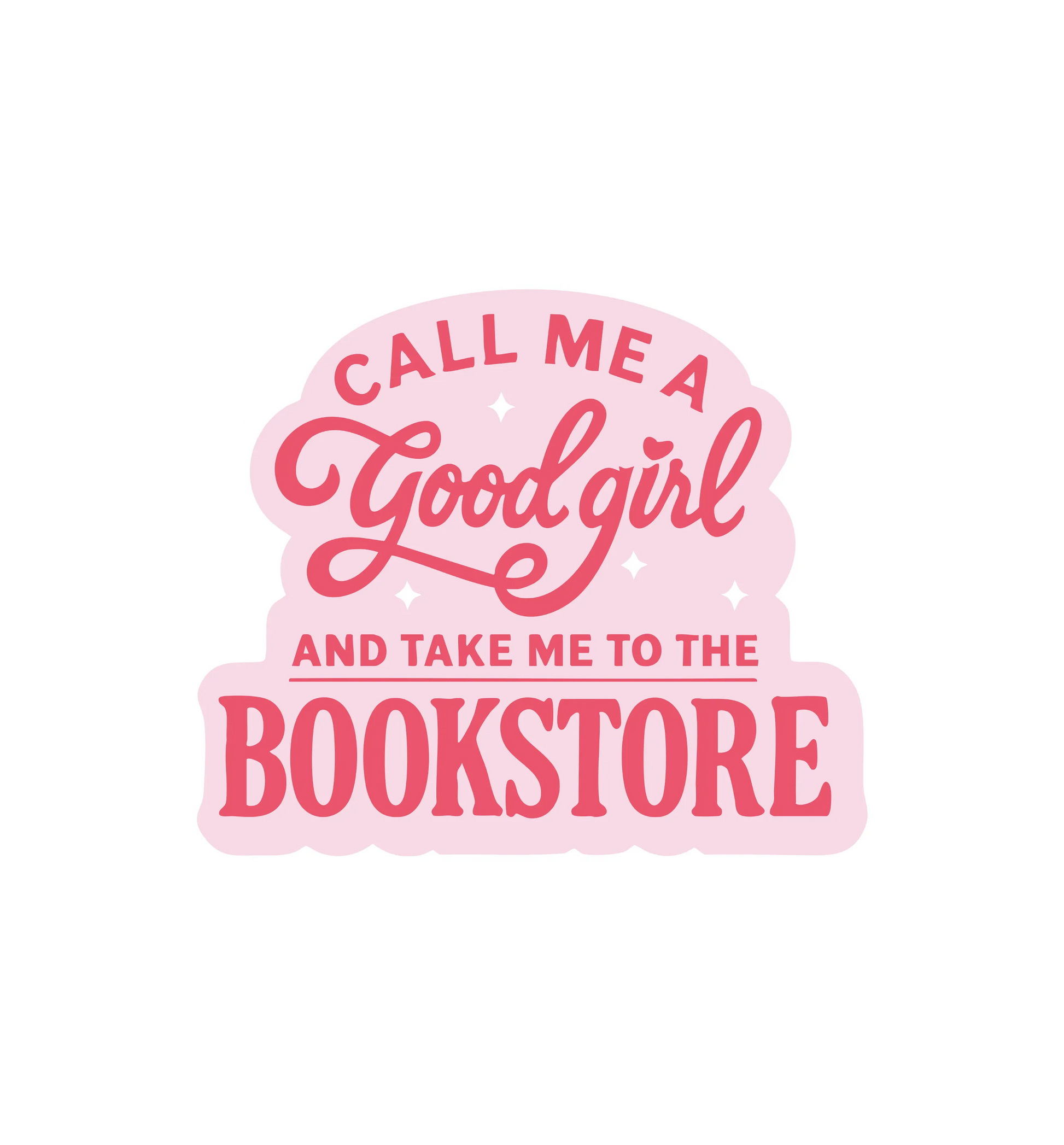 Call me a good girl sticker and bookmark